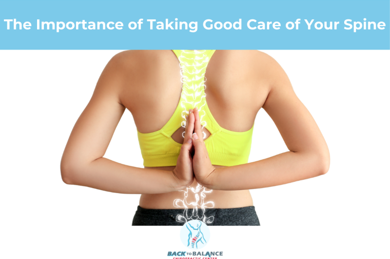 The Importance of Taking Good Care of Your Spine
